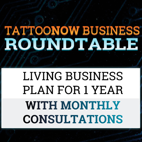 TattooNOW Business Roundtable - 1 Year with monthly personal consulting