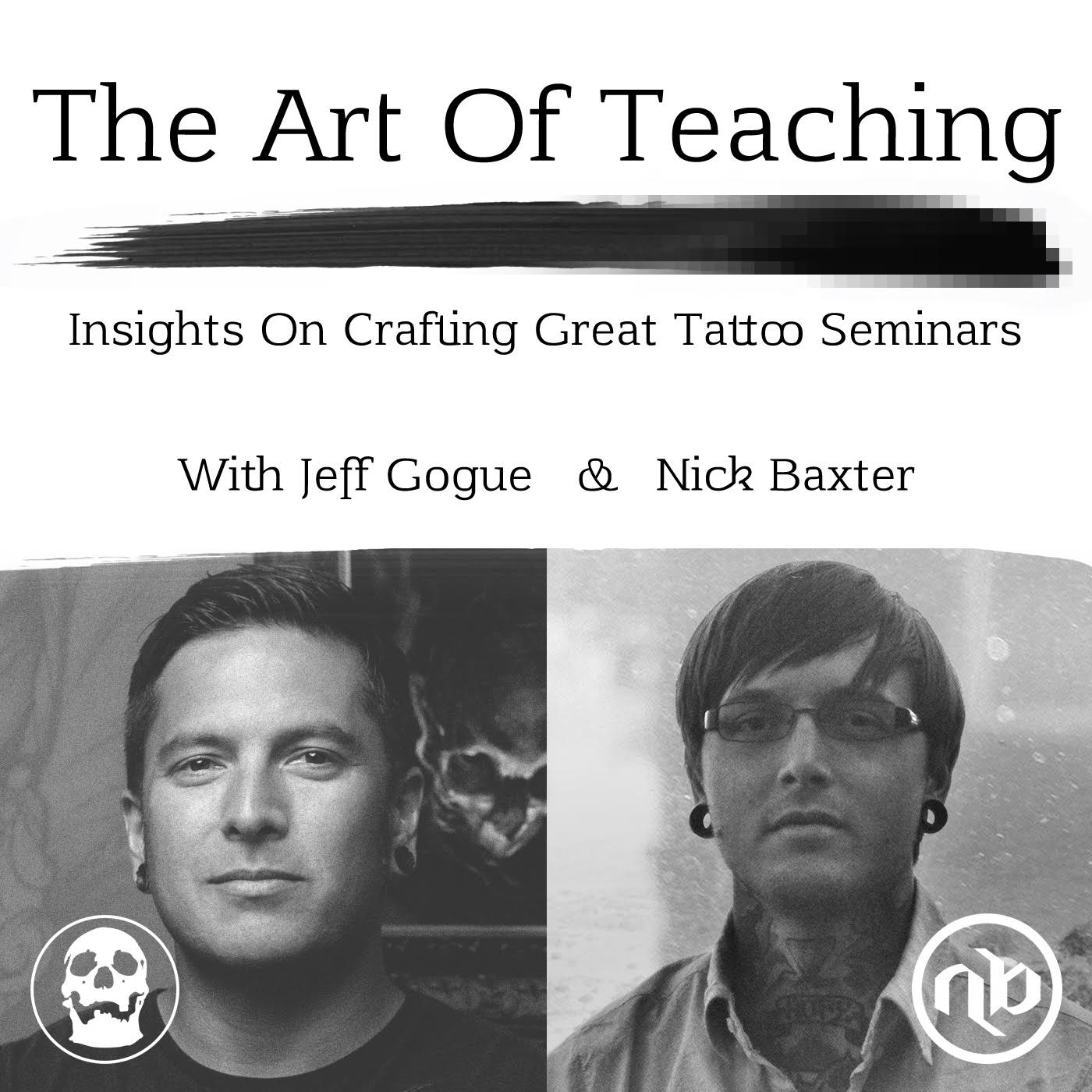 Art of Teaching with Nick Baxter and Jeff Gogue